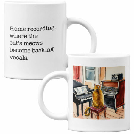 11 oz Mug: Home recording: where the cat's meows become backing vocals