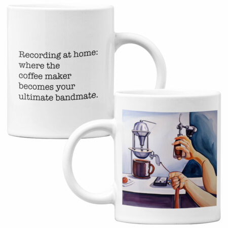 11 oz Mug: Recording at home: where the coffee maker becomes your ultimate bandmate.